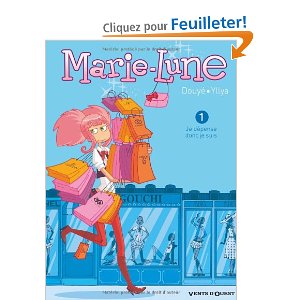 Marie-Lune, Tome 1: Je dépense donc je suis 